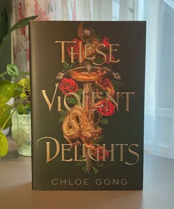 These Violent Delights (Signed)
