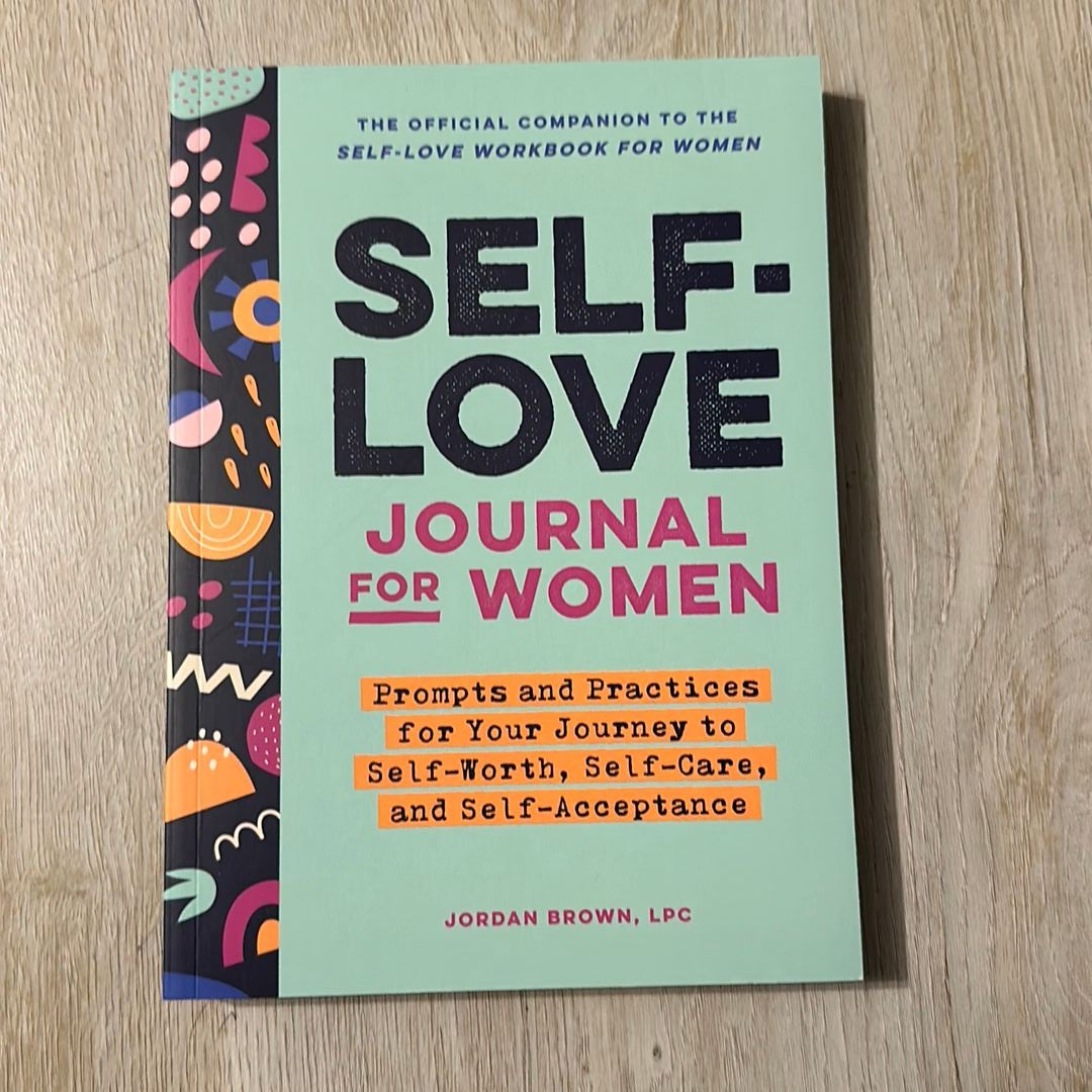 Self-Love Journal for Women, Book by Jordan Brown LPC, Official Publisher  Page