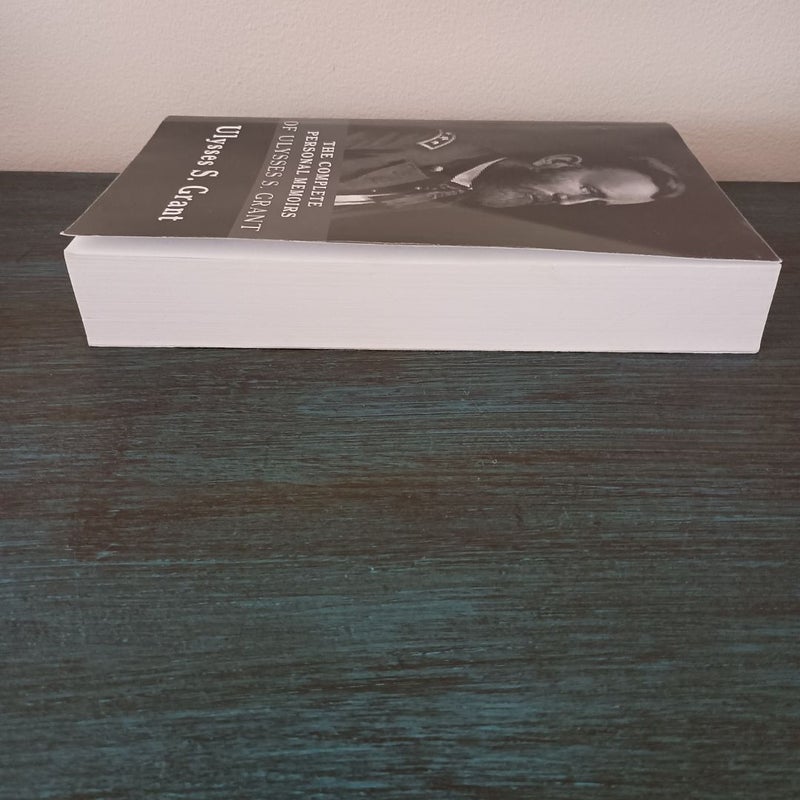 The Complete Personal Memoirs of Ulysses S. Grant