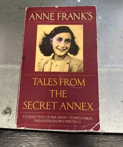Anne Frank’s Tales from the Secret Annex