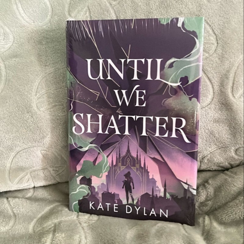Until We Shatter