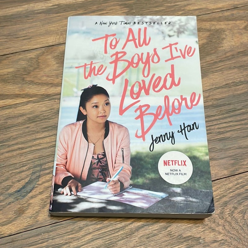 To All the Boys I've Loved Before