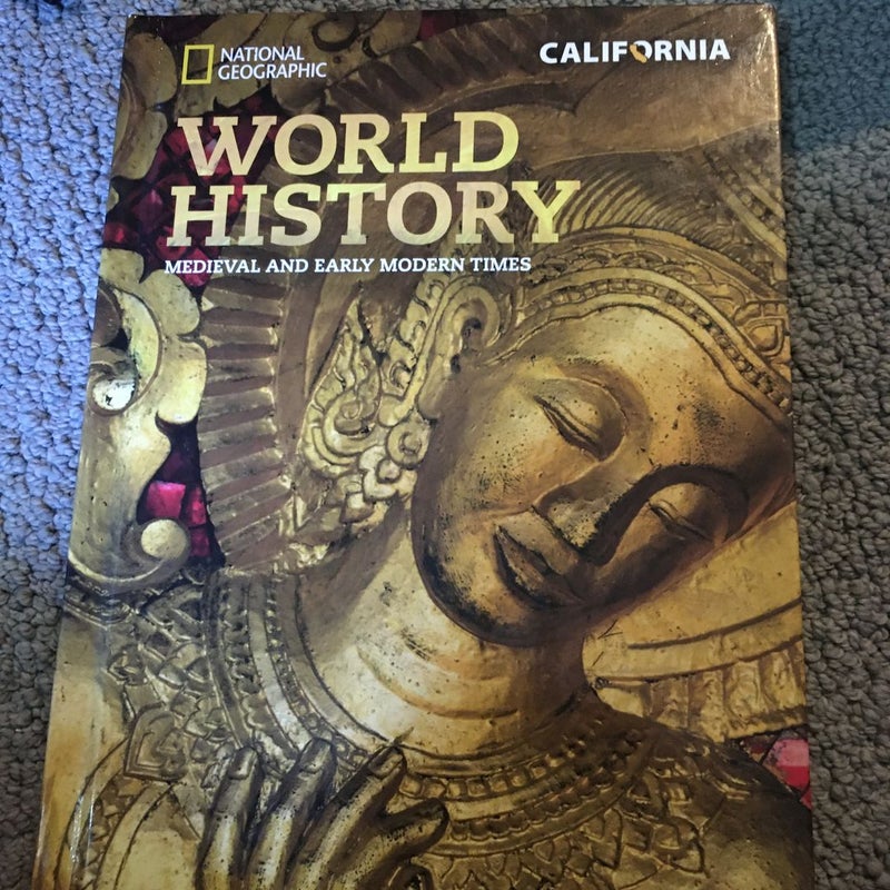 National Geographic World History: Medieval and Early Modern Times, California Student Edition