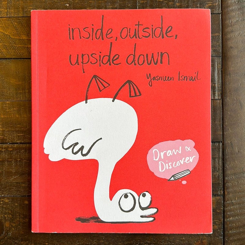 Inside, Outside, Upside Down
