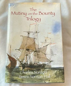 The Mutiny on the Bounty Trilogy