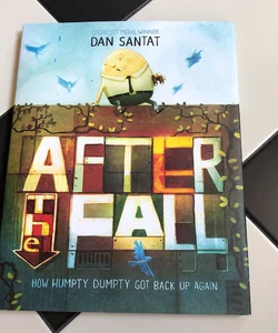 After the Fall (How Humpty Dumpty Got Back up Again)