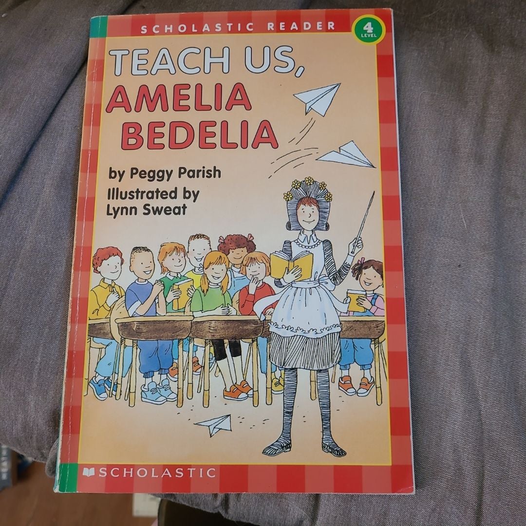 Teach Us, Amelia Bedelia