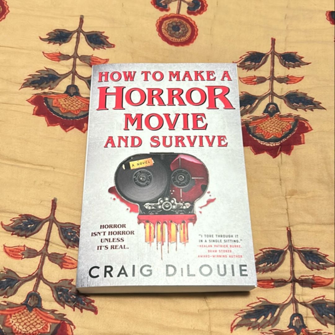 How to Make a Horror Movie and Survive