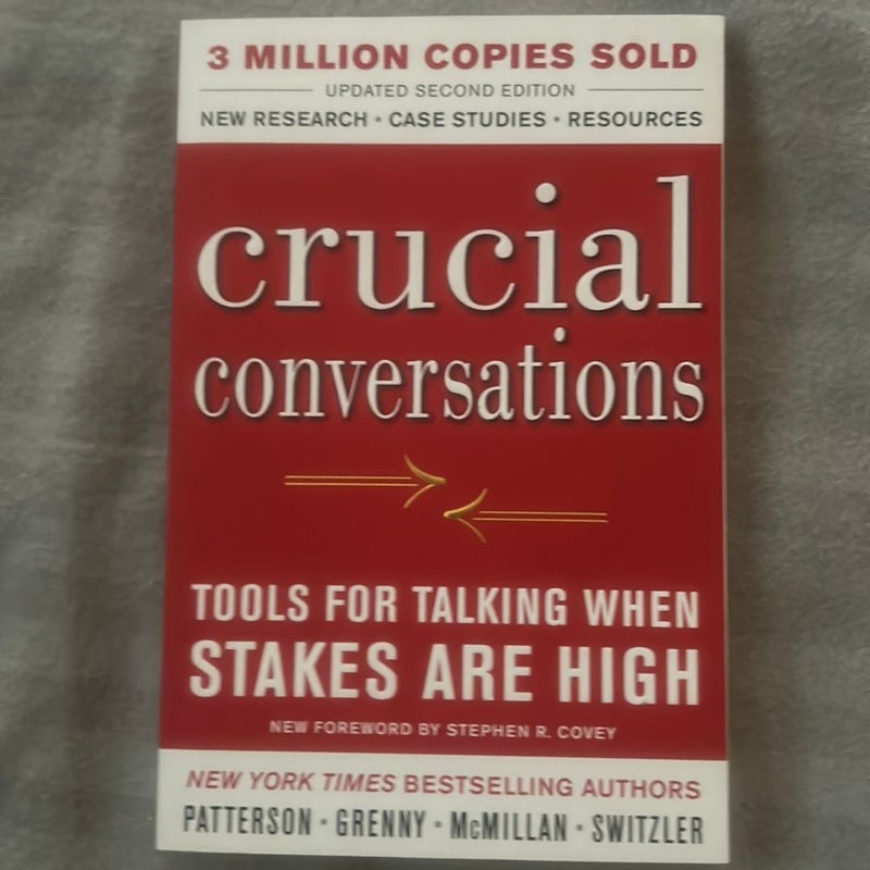 Crucial Conversations Tools for Talking When Stakes Are High, Second Edition