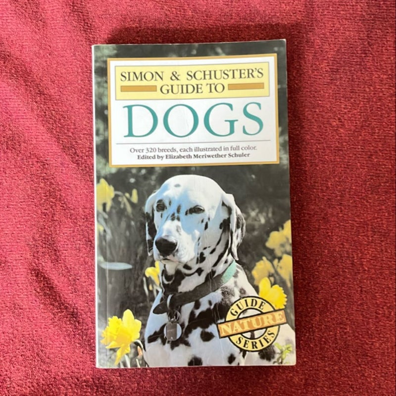 Simon and Schuster's Guide to Dogs