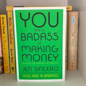 You Are a Badass at Making Money