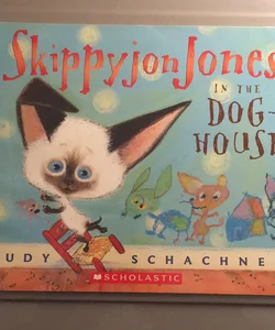 Skippyjon Jones in the Doghouse 