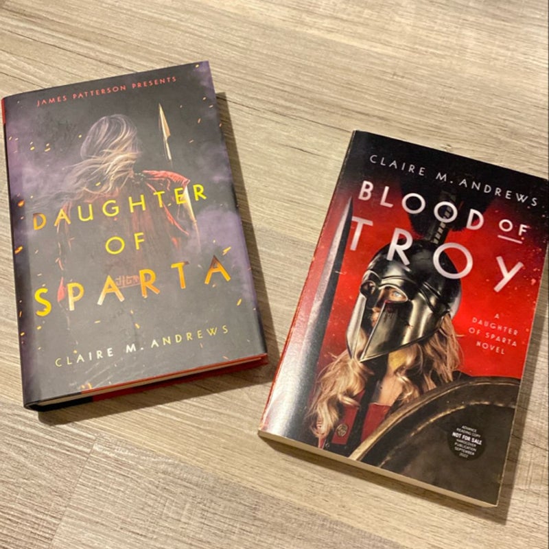 Daughter of Sparta with Blood of Troy ARC