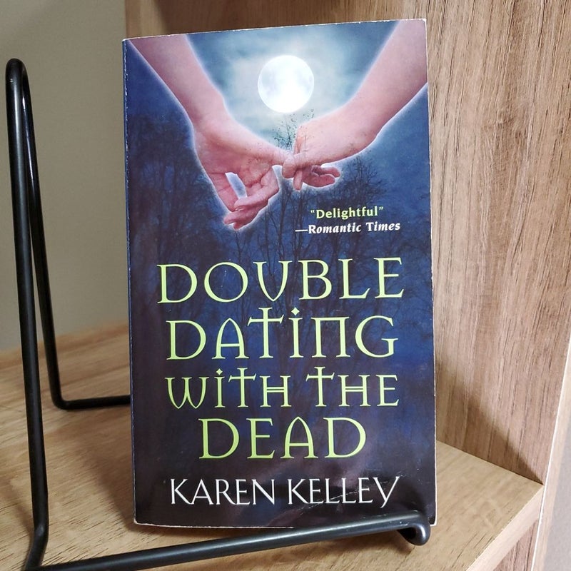 Double Dating with the Dead