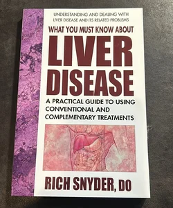 What You Must Know about Liver Disease