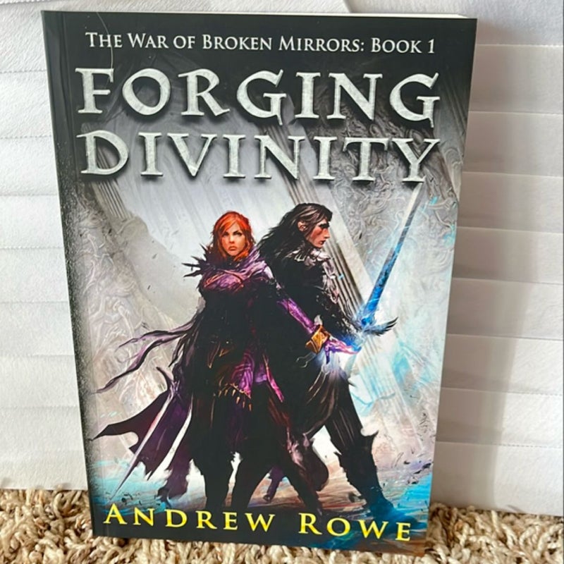 Forging Divinity