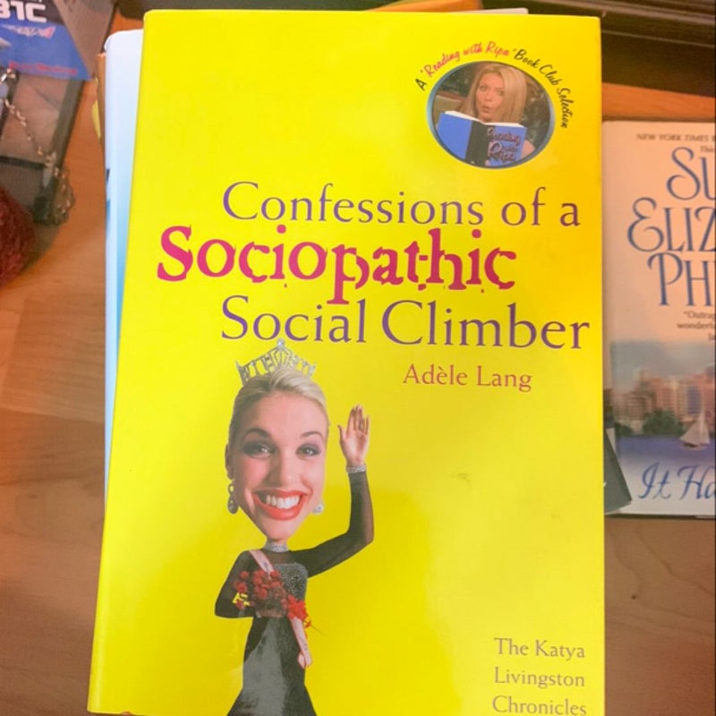 Confessions of a Sociopathic Social Climber