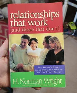 Relationships That Work  (and Those That Don't)