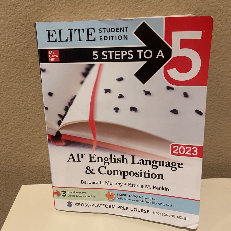 5 Steps to a 5: AP English Language and Composition 2023 Elite Student Edition