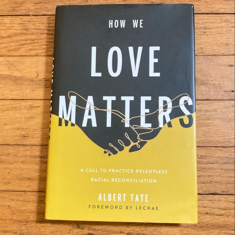 How We Love Matters