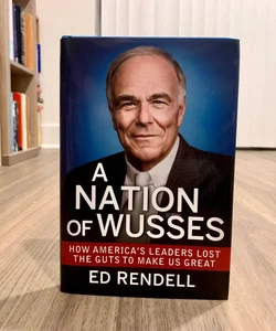 SIGNED—A Nation of Wusses