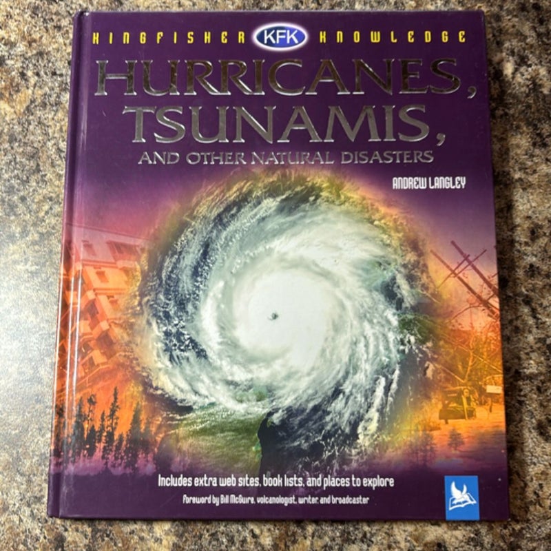Kingfisher Knowledge: Hurricanes, Tsunamis, and Other Natural Disasters