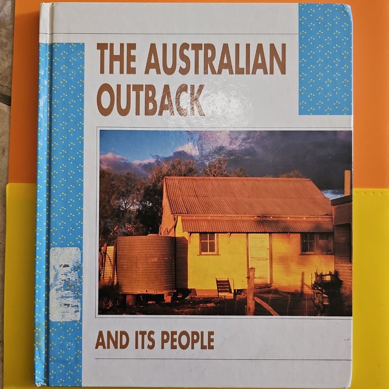 The Australian Outback and Its People