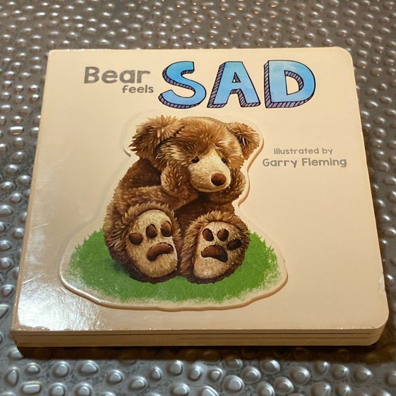 Bear Feels Sad