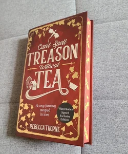 Can't Spell Treason Without Tea (Signed Waterstones Edition)
