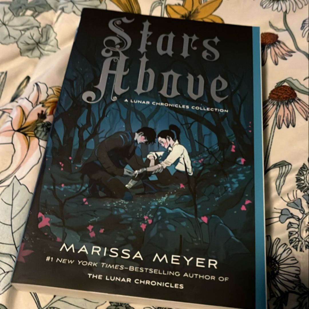 Stars above: a Lunar Chronicles Collection