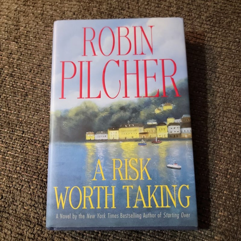 A Risk Worth Taking (2004 First Edition)
