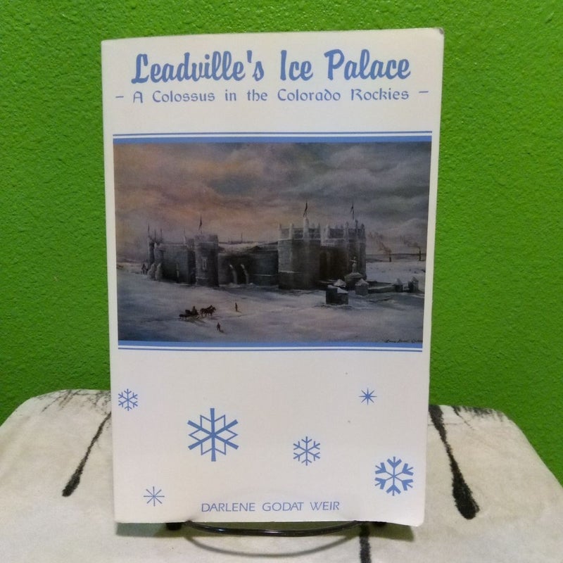 Leadville's Ice Palace - First Printing