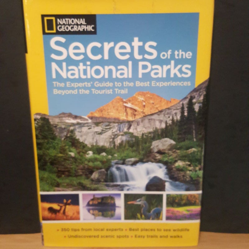 National Geographic Secrets of the National Parks