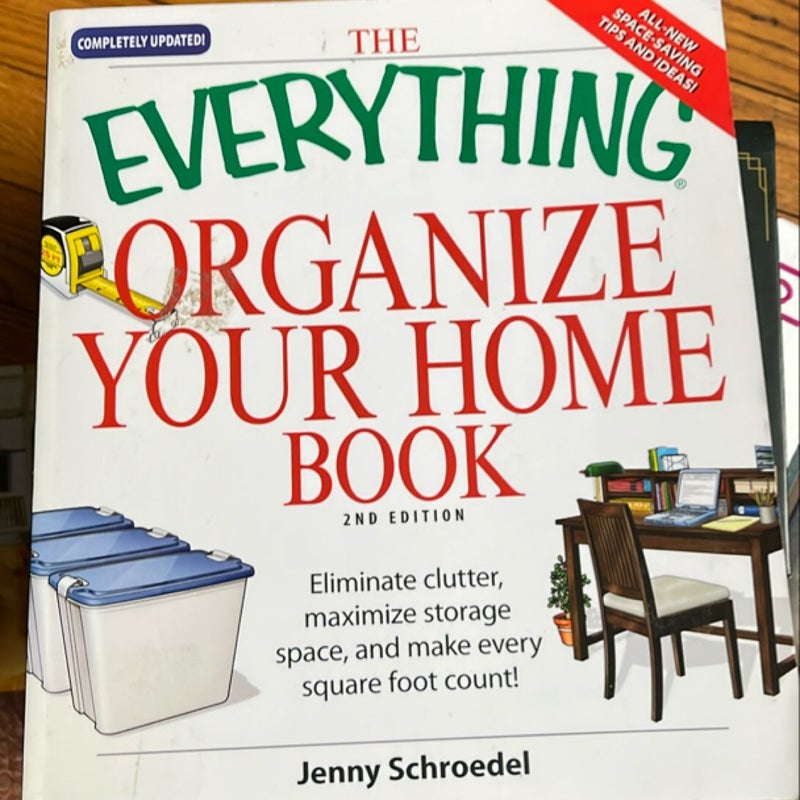 The Everything Organize Your Home Book