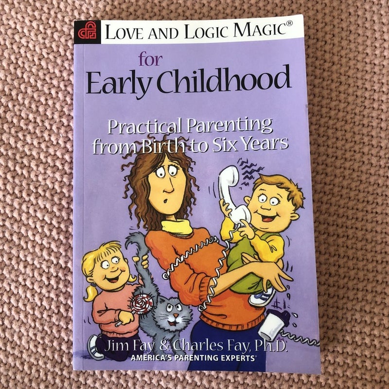 Love and Logic Magic for Early Childhood