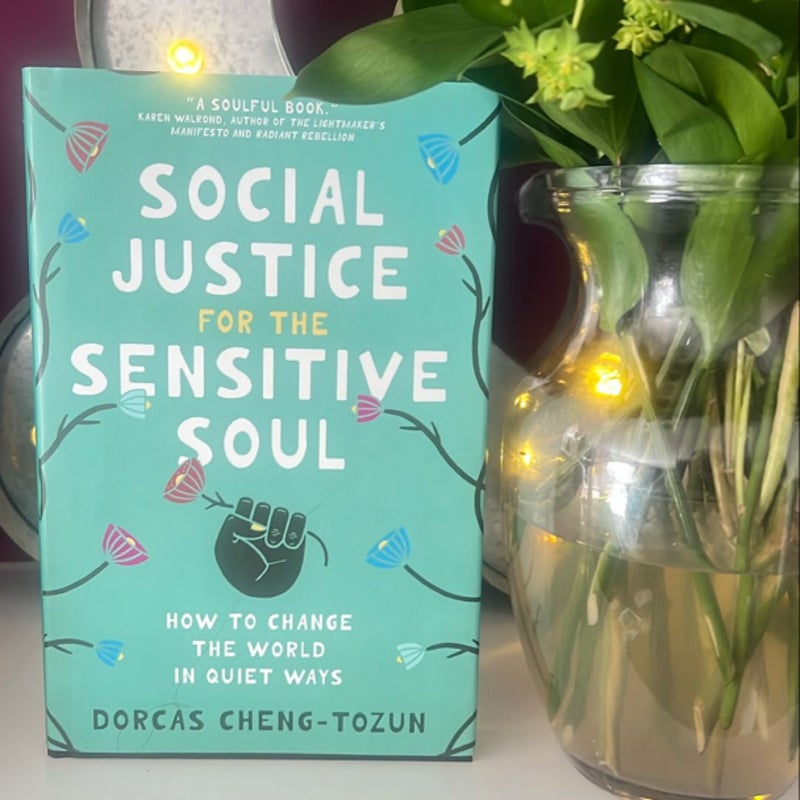 Social Justice for the Sensitive Soul