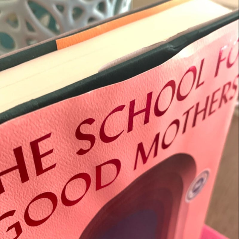 The School for Good Mothers