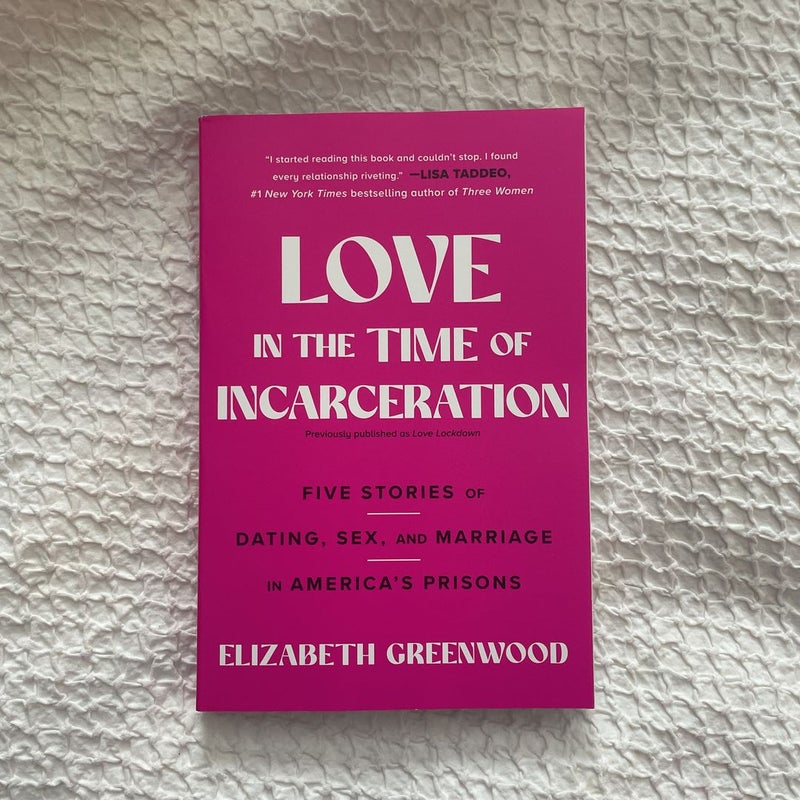 Love in the Time of Incarceration