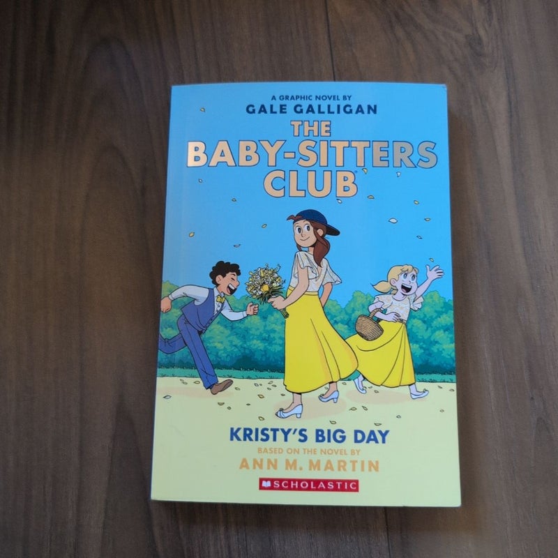The Baby-Sitters Club #6: Kristy's Big Day