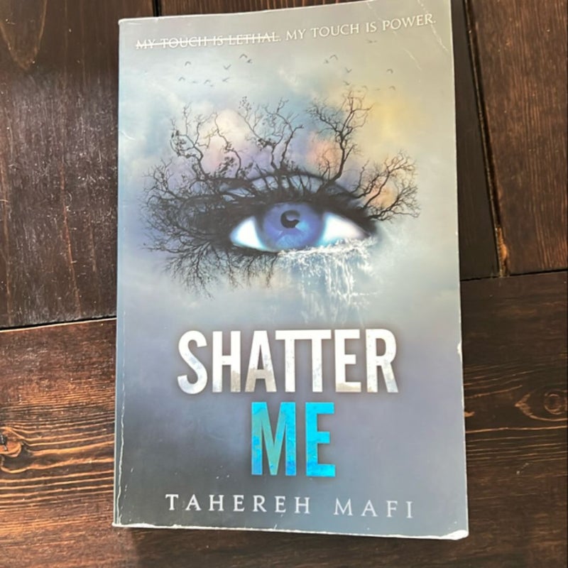 Shatter Me