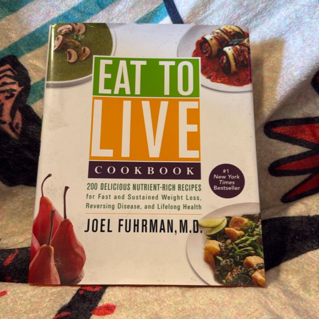 Eat to Live Cookbook