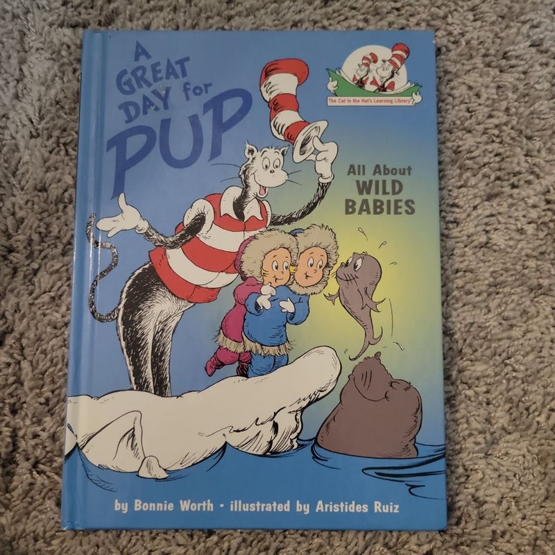 A Great Day for Pup: All about Wild Babies
