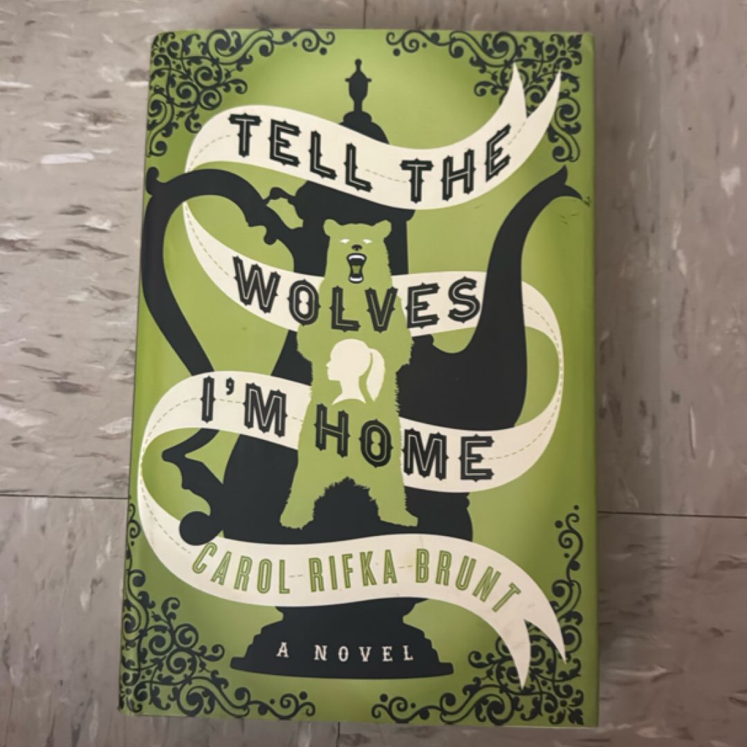 Tell the Wolves I'm Home