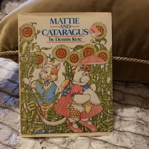 Mattie and Cataragus