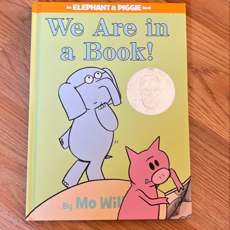 We Are in a Book! (an Elephant and Piggie Book)