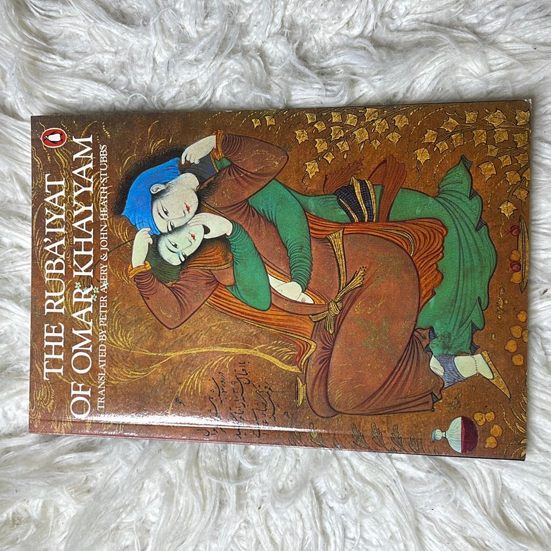 The Ruba'iyat of Omar Khayyam