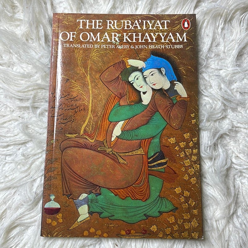 The Ruba'iyat of Omar Khayyam