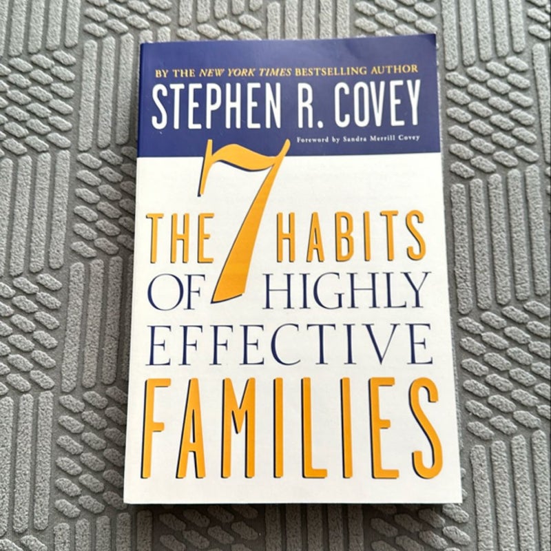 The 7 Habits of Highly Effective Families