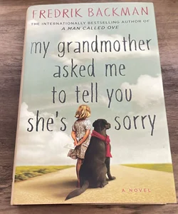 My Grandmother Asked Me to Tell You She's Sorry