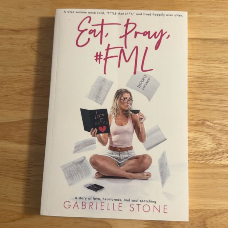 Eat, Pray, #FML